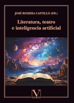 Cubierta del libro Literatura, teatro e inteligencia artificial
