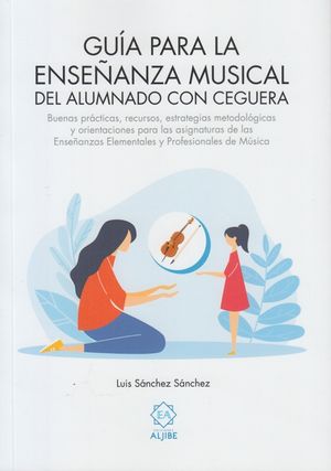 Cubierta del libro Guía para la enseñanza musical del alumnado con ceguera