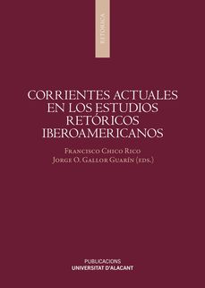 Cubierta del libro Corrientes actuales en los estudios retóricos iberoamericanos