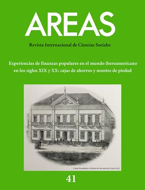 					Ver Núm. 41 (2021): Experiencias de finanzas populares en el mundo iberoamericano en los siglos XIX y XX: cajas de ahorros y montes de piedad
				